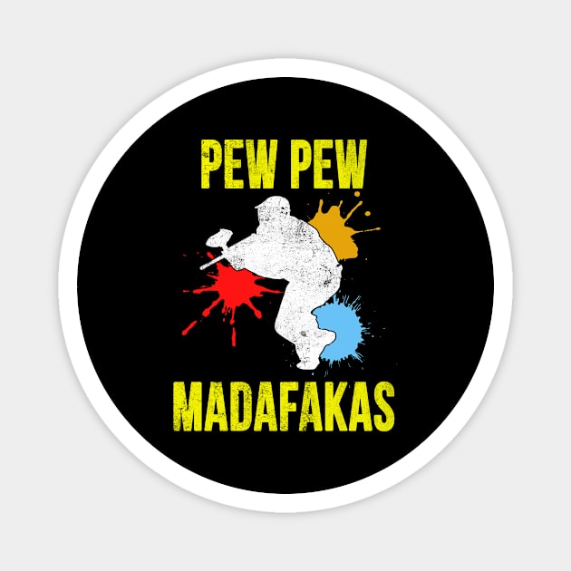 Pew Pew Madafakas Paintball Magnet by Foxxy Merch